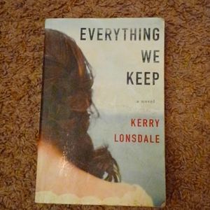 Everything we keep by Kerry Lonsdale